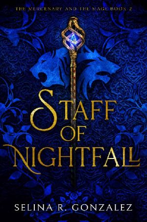 [The Mercenary and the Mage 02] • Staff of Nightfall (The Mercenary and the Mage Book 2)